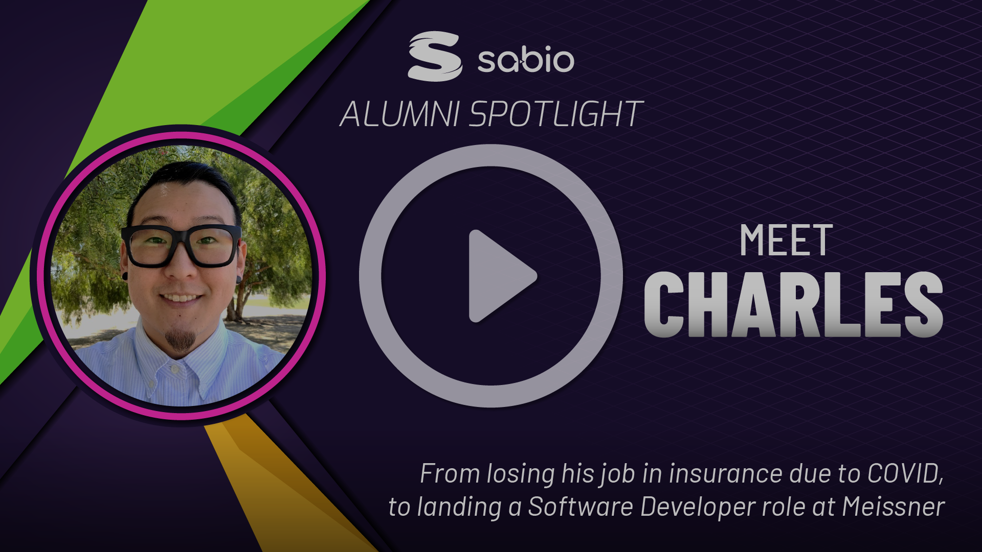 Sabio Alumni Spotlight: Charles. Play symbol overlaid to the image.