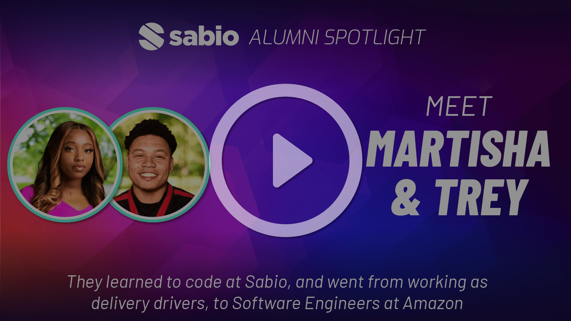Sabio Alumni Spotlight - Martisha and Trey